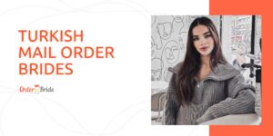 Pick Turkish Women for Marriage: Is Marrying a Turkish Woman The Right Choice?