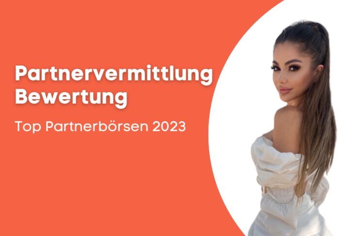 5 Beste Partnervermittlung Lässt Sie Nie Wieder Single Sein