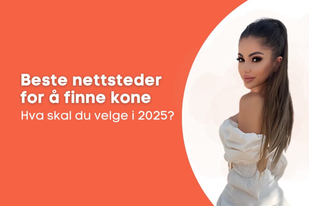 De 5 beste nettstedene for postordrebruder og datingsider: Velg den ideelle